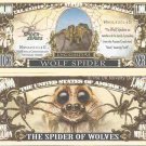 Wolf Spider Lycosidae One Million Dollar Bills x 2 Wolves Arachnids