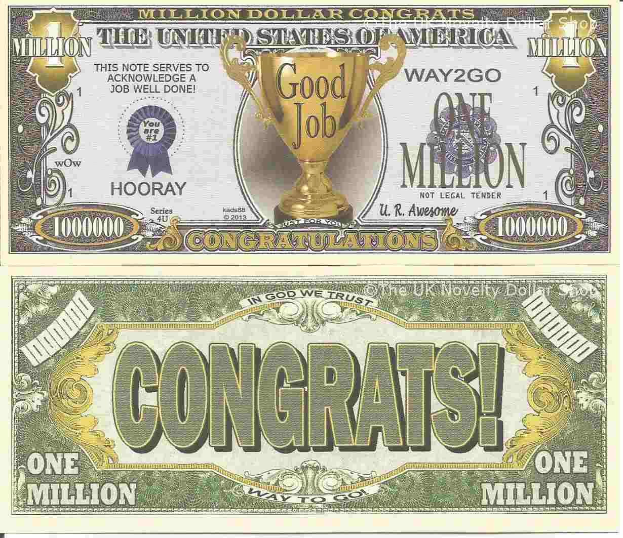 Congratulations Good Job Million Dollar Bills x 2 Well Done Congrats Gold Cup