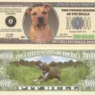 Pit Bull Terrier Dog One Million Dollar Bills x 2