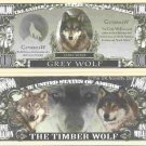 Grey Wolf Canis Lupus One Million Dollar Bills x 2 Timber Wolves