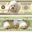 Bichon Frise Dog Puppy Lovers Million Dollar Bills x 2 New