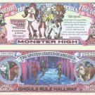 Monster High Be Yourself Be Unique Be a Monster Million Dollar Bills x 2 Ghouls