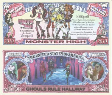Monster High Be Yourself Be Unique Be a Monster Million Dollar Bills x 2 Ghouls