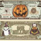 Happy Halloween Jack O Lantern Pumpkin Trick or Treat Million Dollar Bills x 2