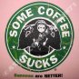 SOME COFFEE SUCKS New CISSE Chimp T-Shirt Asian M L XL