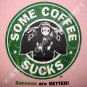 SOME COFFEE SUCKS New Cisse Monkey T-Shirt Misses S NWT