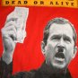ANTI WAR George W Bush Dead or Alive WAR CRIMINAL T-shirt XL Red