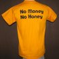 NO MONEY NO HONEY Fun Thai Humour Quality T-Shirt M Medium Yellow