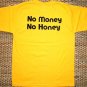 NO MONEY NO HONEY Fun Thai Humour Quality T-Shirt M Medium Yellow