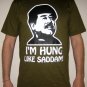 I'M HUNG LIKE SADDAM New T-shirt Slim Fit L Dark Green