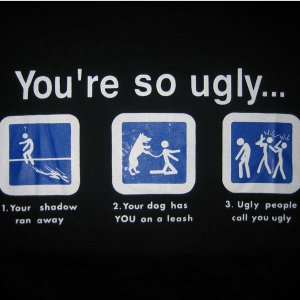 YOU'RE SO UGLY Fun New Joker Comedy WORK T-Shirt XL Black NWOT