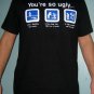 YOU'RE SO UGLY Fun New Joker Comedy WORK T-Shirt XL Black NWOT