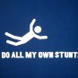 I DO ALL MY OWN STUNTS Fun New Quality REGGAE Brand Cotton T-Shirt L Blue NWOT