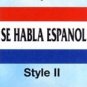 SE HABLA ESPANOL Nylon Flag