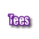 Tees