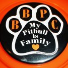 BBPC "My PitBull Is Family" Button