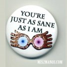 Wizard Inspired Quote- LUNA Magic School Glasses Buttons Custom Buttons and Pins