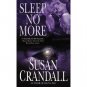 Sleep No More by Susan Crandall
