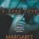 Margaret Carroll: A Dark Love