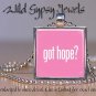 Got HOPE Breast Cancer Awareness PINK glass tile metal pendant charm necklace