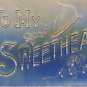 To my Sweetheart Heavy Embossed Grtg. Postcard VP-5906