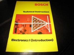 BOSCH FACTORY MANUAL TECHNICAL INSTRUCTION ELECTRONICS&Acirc;&nbsp;