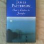 Signed First Edition James Patterson Hardback "Sam's Letters to Jennifer" Mint Condition