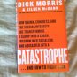First Edition signed copy "Catastrophe" by Dick Morris and Eileen McGann