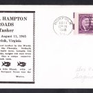 WWII Merchant Ship SS HAMPTON ROADS Launching Ship Cover
