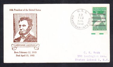 Attack Transport USS OKANOGAN APA-220 Abraham Lincoln's Birthday 1949 Naval Cover