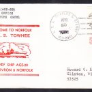 Survey Ship USS TOWHEE AGS-28 New Home Port Norfolk VA Naval Cover