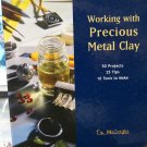 Working with Precious Metal Clay by Tim McCreight HC