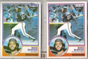 BAKE McBRIDE 1983 Topps + O-Pee-Chee.  INDIANS