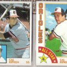 CAL RIPKEN 1984 Topps #490 + AS #400.  ORIOLES