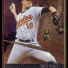 BEN MCDONALD 1996 Metal Universe #6.  ORIOLES