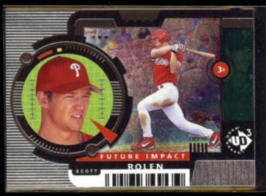 SCOTT ROLEN 1998 Upper Deck UD3 Future Impact #F115.  PHILLIES