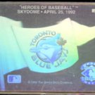 BLUE JAYS 1992 Upper Deck Heroes of Baseball Hologram Insert.  TORONTO