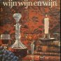 Wijn Wijn En Wijn by Dutch culinary and wine expert, Wina Born