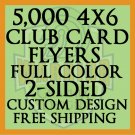 5,000 4x6 Full Color, 2-Sided Club Card Flyers
