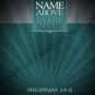 Name Above Every Name Graphic Set