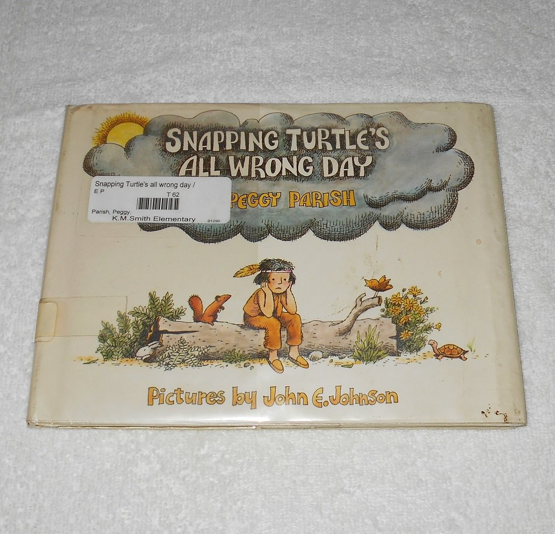 Snapping Turtles All Wrong Day - Peggy Parish - Hardcover - First Printing 1970