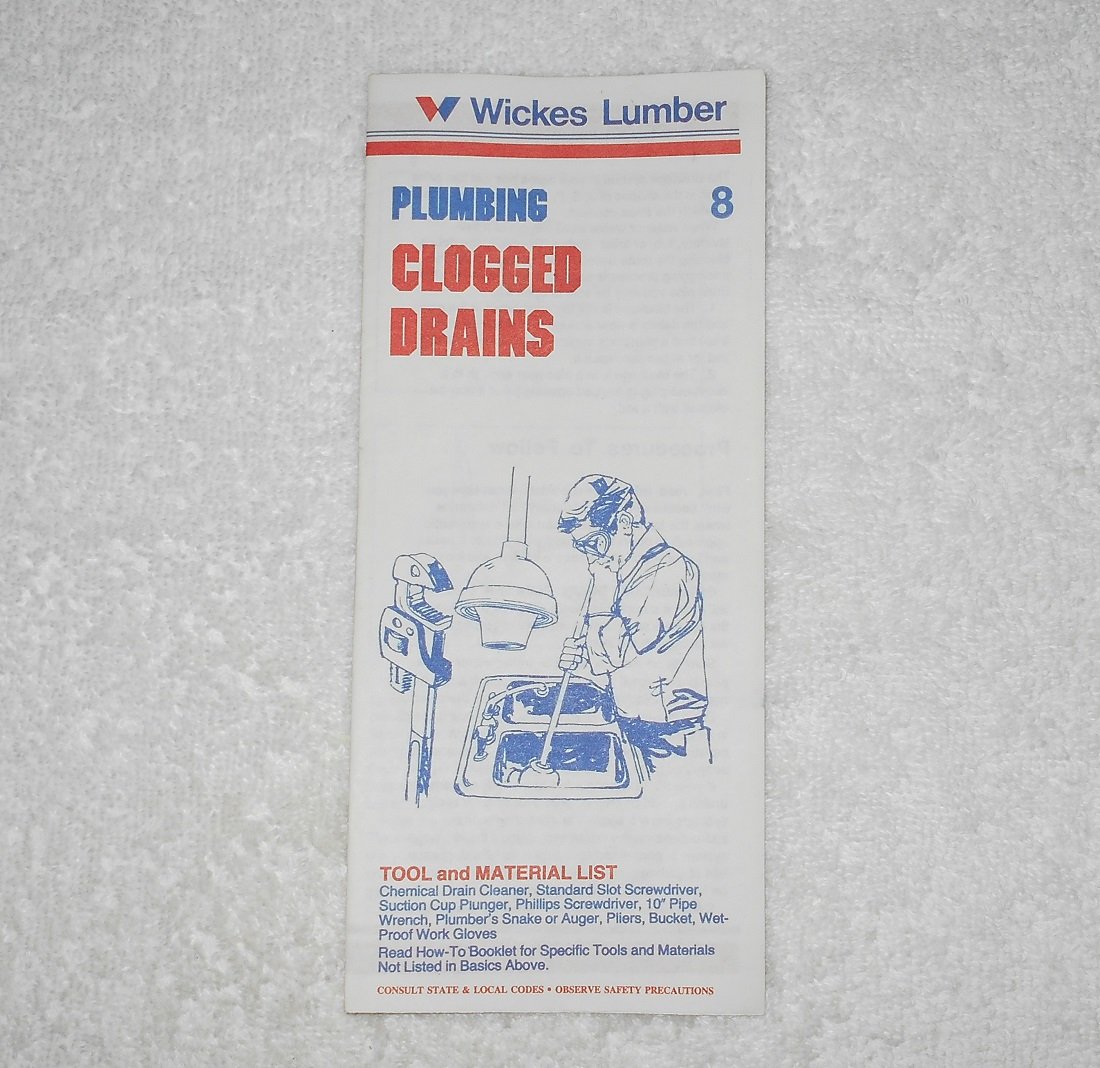 Wickes Lumber - How To Booklet 8 - Clogged Drains - Plumbing - USA