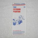 Wickes Lumber - How To Booklet 28 - Exterior Painting - Paint - USA