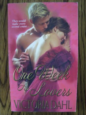 ONE WEEK AS LOVERS by Victoria Dahl