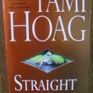 STRAIGHT FROM THE HEART by Tami Hoag