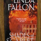 SHADES OF SCARLET by Linda Fallon