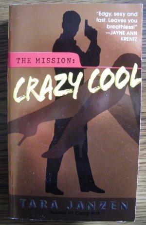 CRAZY COOL by Tara Janzen