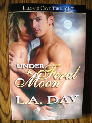 UNDER A FERAL MOON by L.A. Day