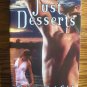 JUST DESSERTS by Lynn Cash