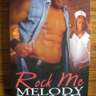 ROCK ME by Melody Lane